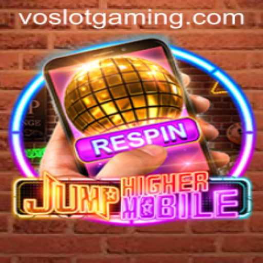 JumpHighermobile: Elevate Your Gaming Experience with VO SLOT